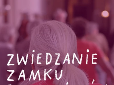 ZWIEDZANIE ZAMKU DLA SENIORÓW (-EK)