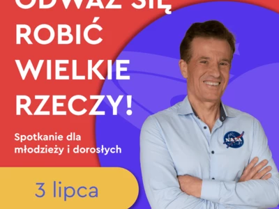 Odważ się robić wielkie rzeczy!