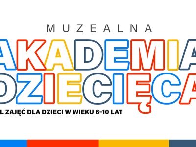 Muzealna Akademia Dziecięca | Dzieła, arcydzieła, czyli jak zostać znawcą sztuki