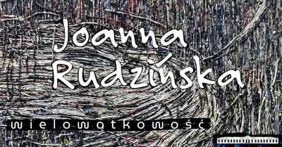 Agenda - Joanna Rudzińska - Wielowątkowość