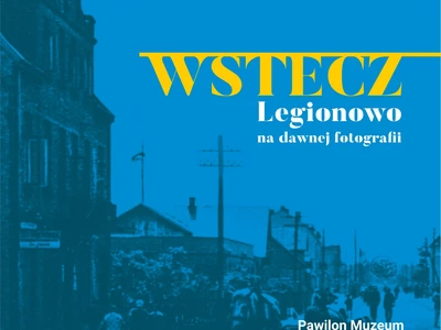 wstecz--legionowo-na-dawnej-fotografii