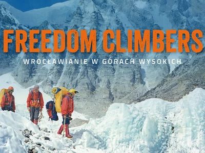 Freedom Climbers – Wrocławianie w Górach Wysokich