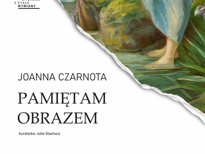 Joanna Czarnota PAMIĘTAM OBRAZEM