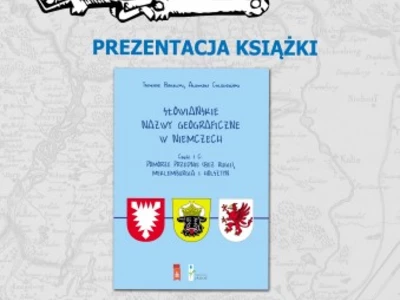 Prezentacja wydawnictwa: Słowiańskie nazwy geograficzne w Niemczech