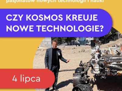 Czy kosmos kreuje nowe technologie?