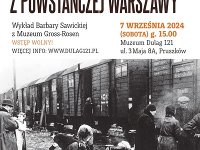 KL Gross-Rosen i transporty z powstańczej Warszawy – wykład Barbary Sawickiej