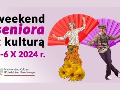 Weekend seniora z kulturą