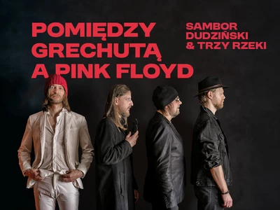 Pomiędzy Grechutą a Pink Floyd | Sambor Dudziński & Trzy Rzeki