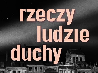 Rzeczy, ludzie, duchy